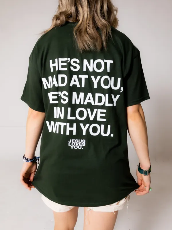 "Madly In Love" Forest Green Tee sold by Jesus Loves You