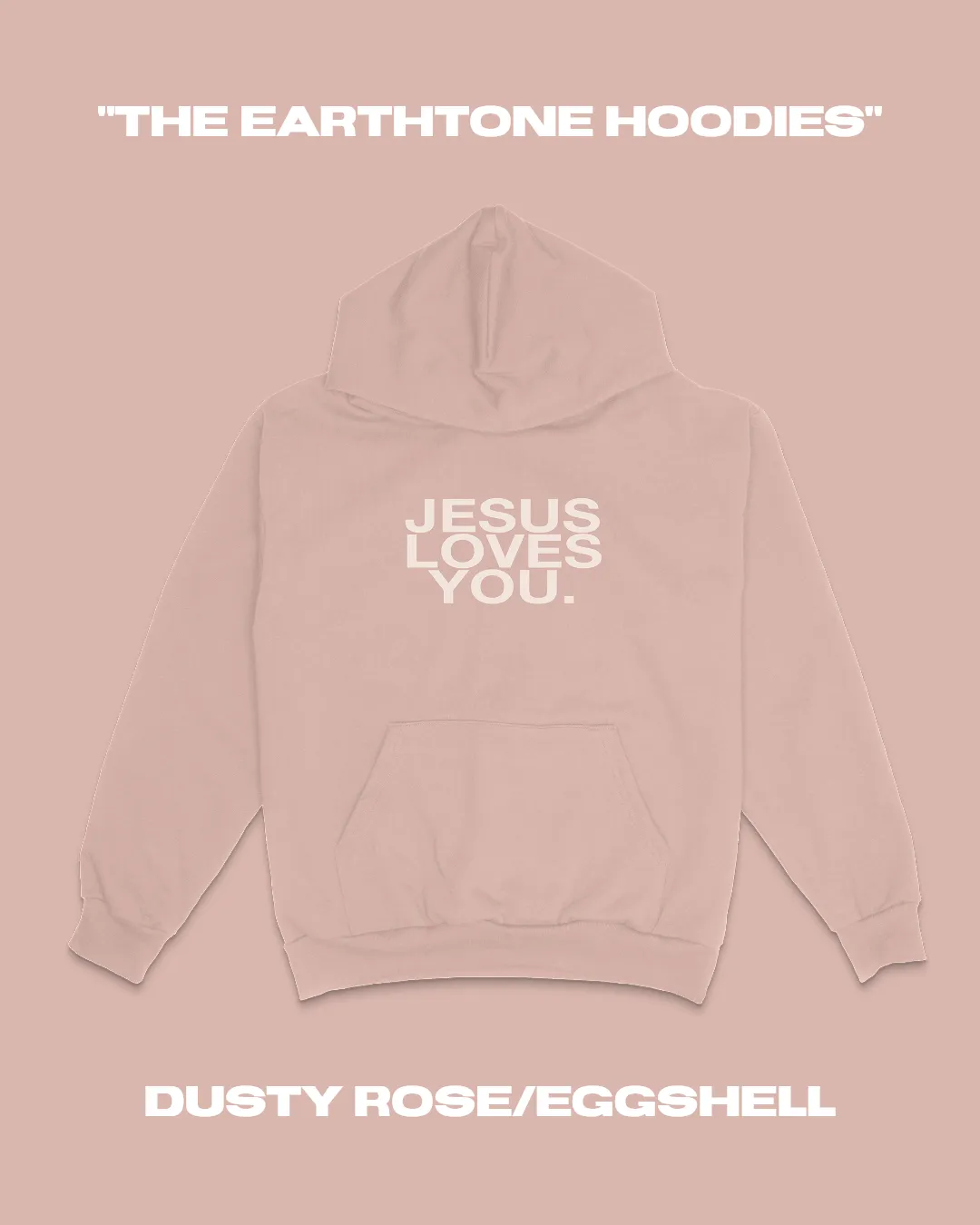 "The Earthtone Hoodies" - Dusty Rose/Eggshell (Pre-Order) sold by Jesus Loves You