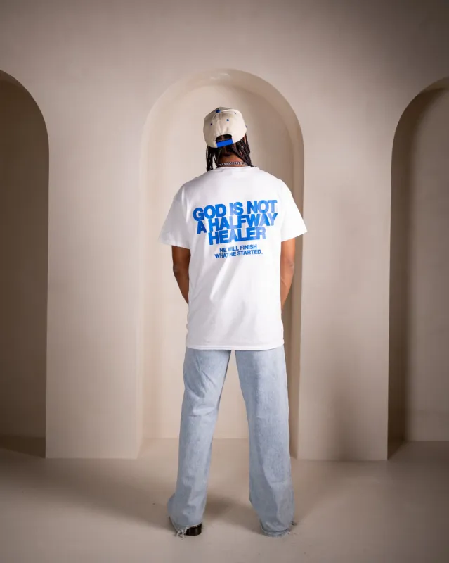 "Not A Halfway Healer" Tee sold by Jesus Loves You