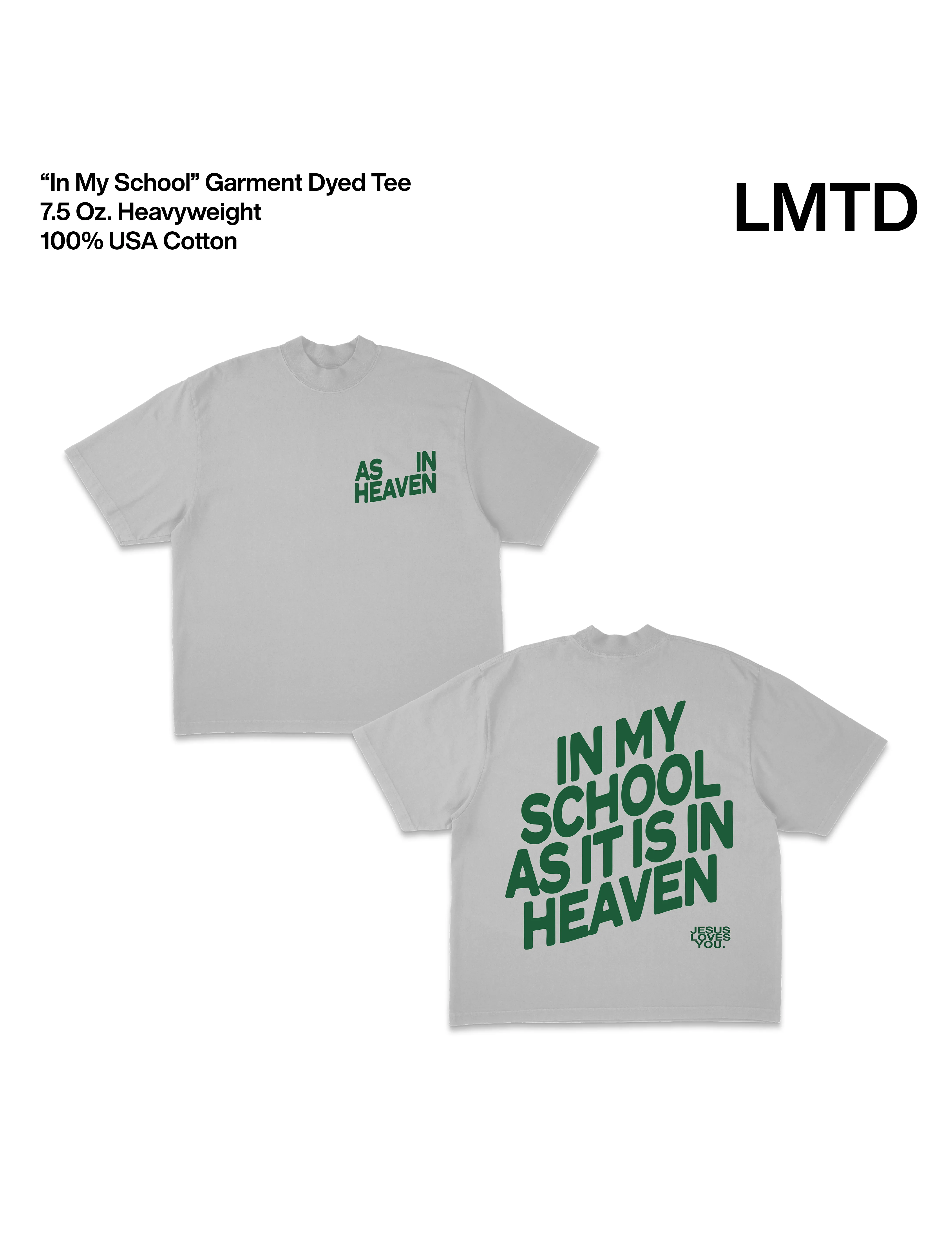 LMTD || "In My School" Heavyweight Garment-Dyed Tee (Pre-Order) sold by Jesus Loves You
