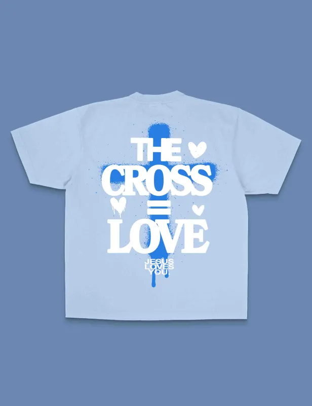 NEW || "Cross = Love" Tee || Sky Blue sold by Jesus Loves You
