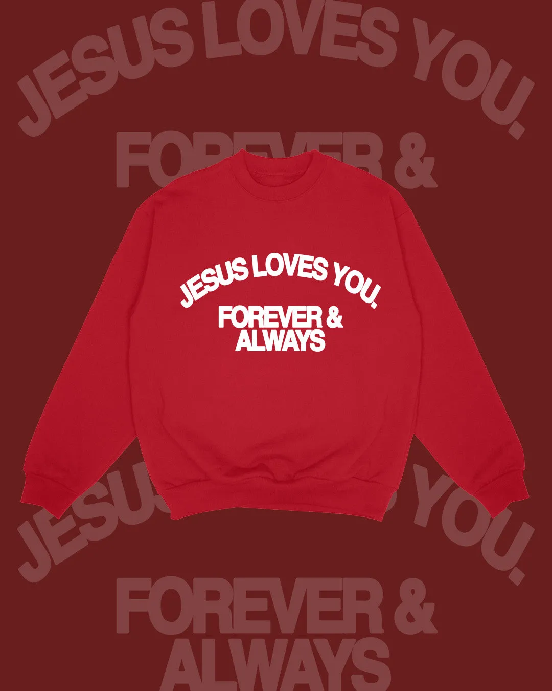 NEW || "Jesus Loves You Forever & Always" Crewneck || Red sold by Jesus Loves You