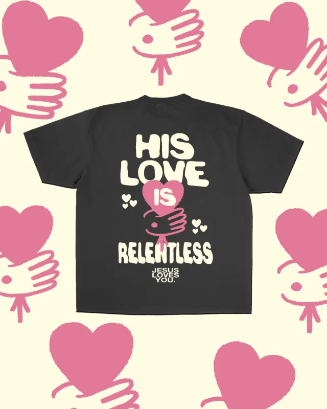 NEW || "His Love Is Relentless" Tee sold by Jesus Loves You