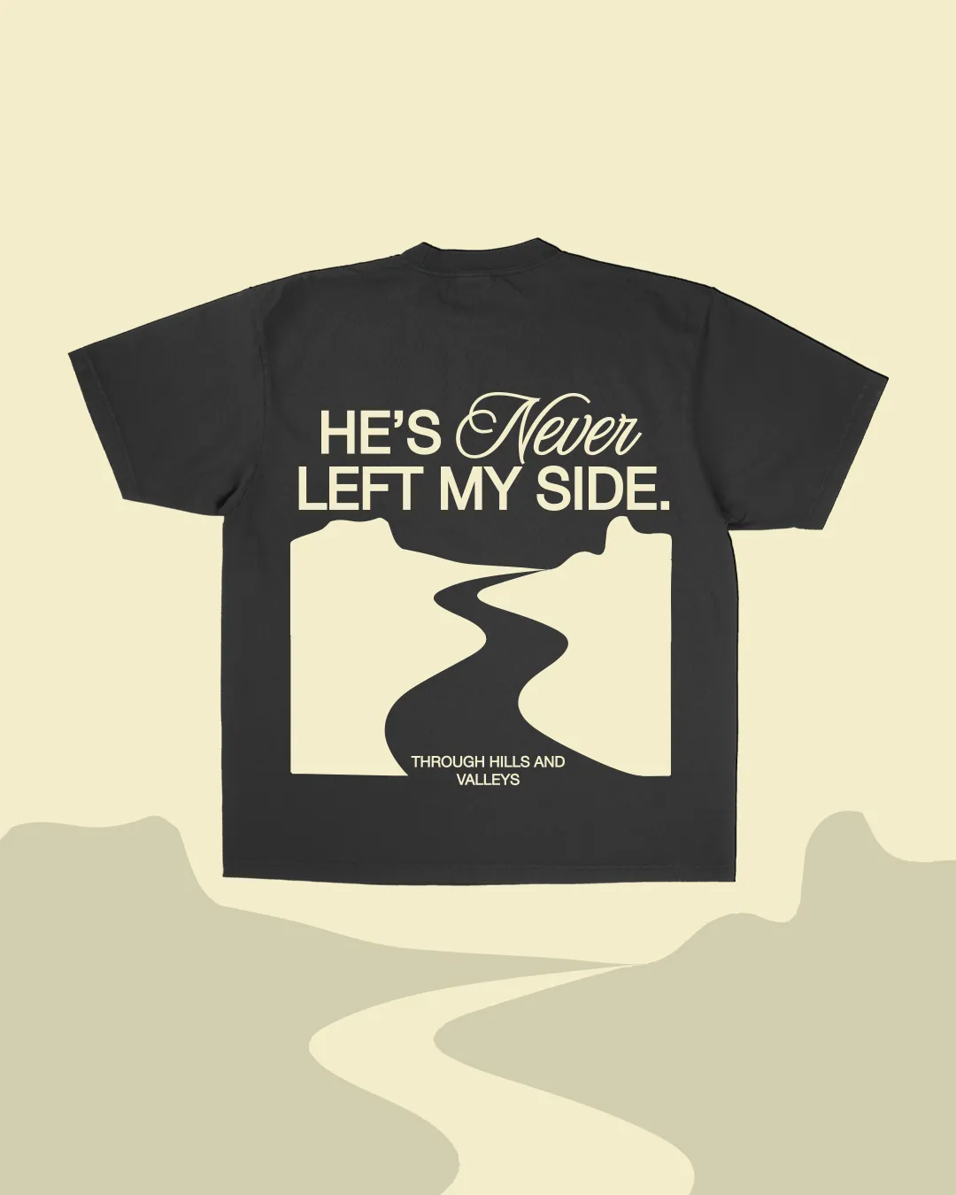 "Through Hills And Valleys" Tee sold by Jesus Loves You