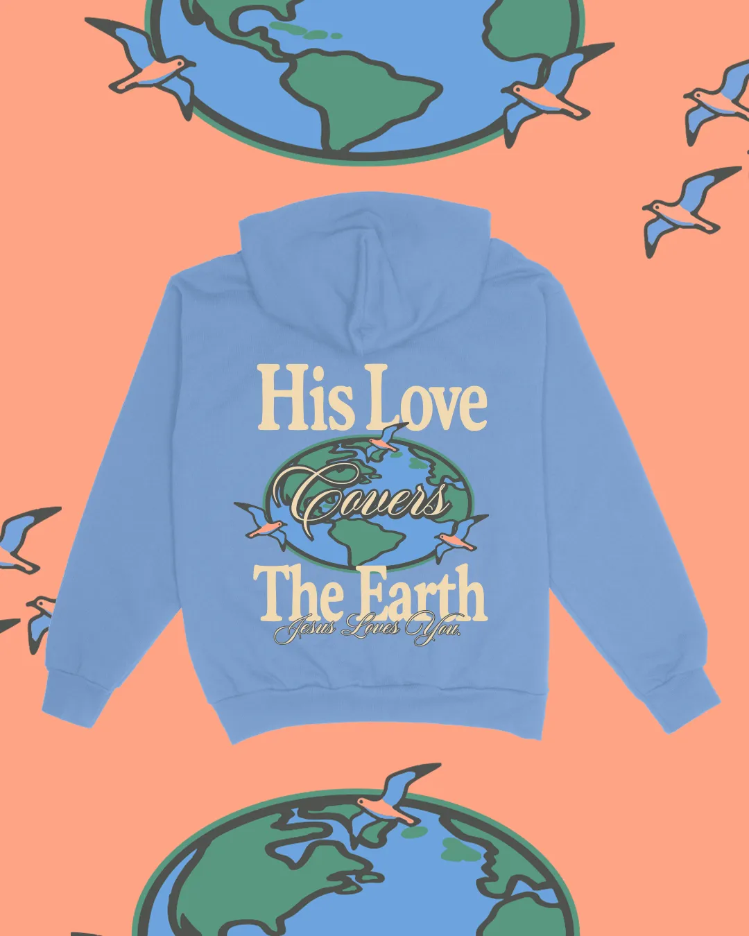 NEW || "His Love Covers The Earth" Hoodie sold by Jesus Loves You