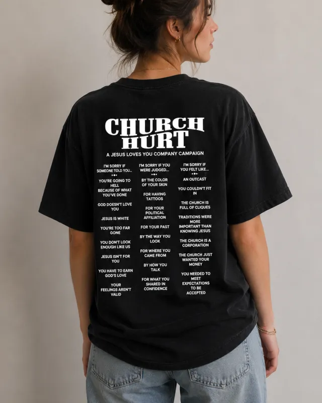 "Church Hurt Collection" || Statement Tee made by Jesus Loves You