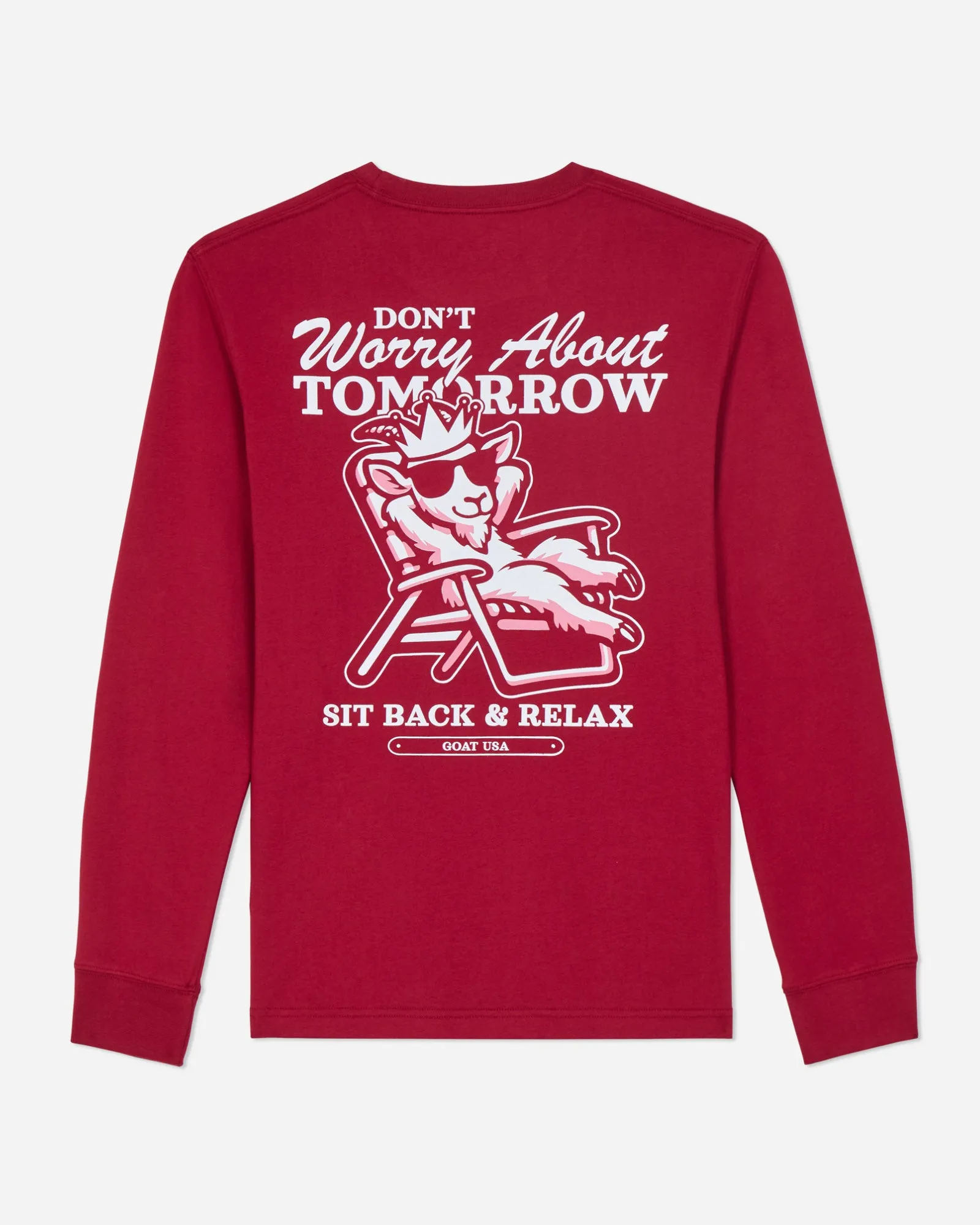 Sit Back & Relax Long Sleeve T-Shirt sold by Goat USA
