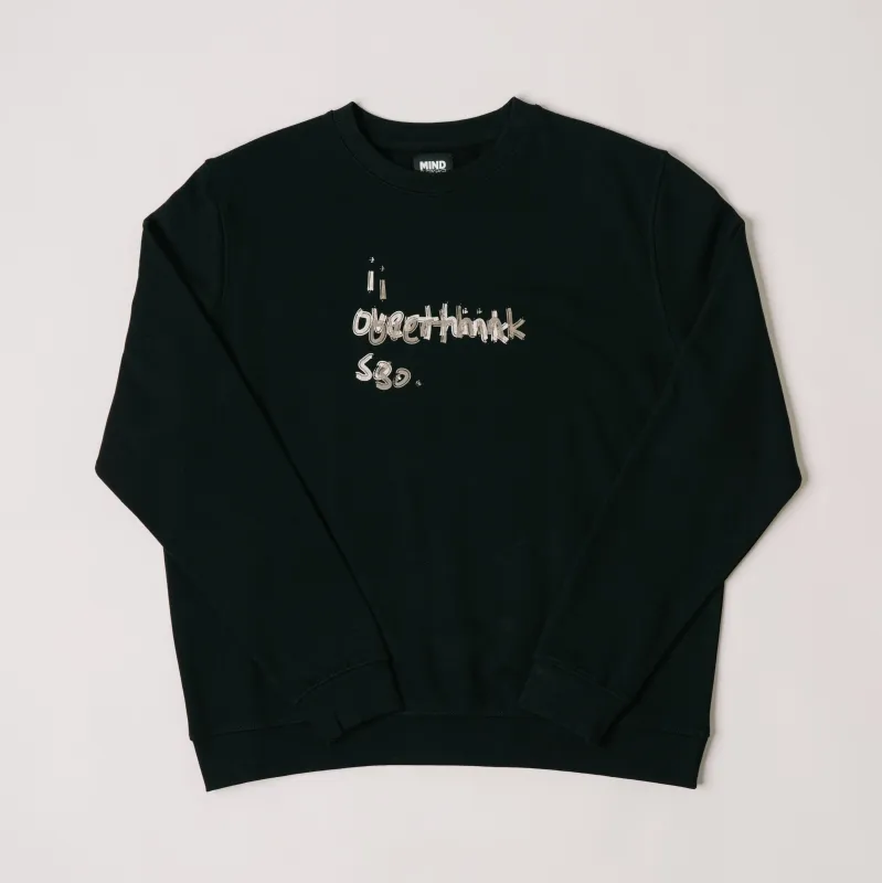 I Overthink So Crewneck made by Mindless Labs