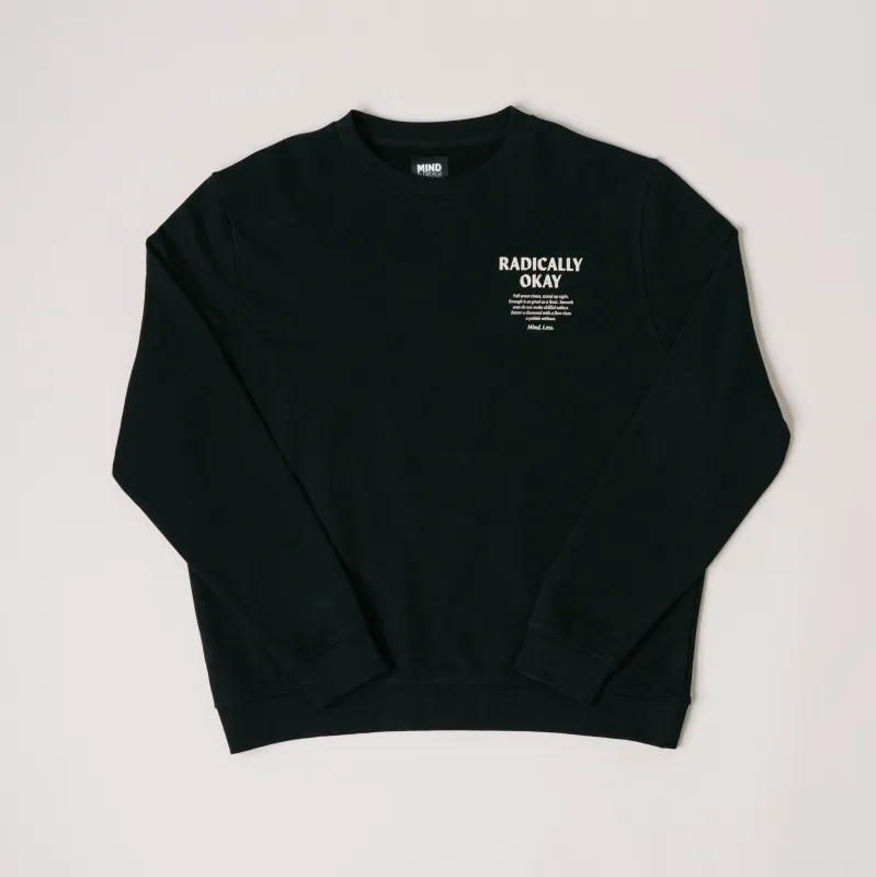 Radically Okay Crewneck made by Mindless Labs