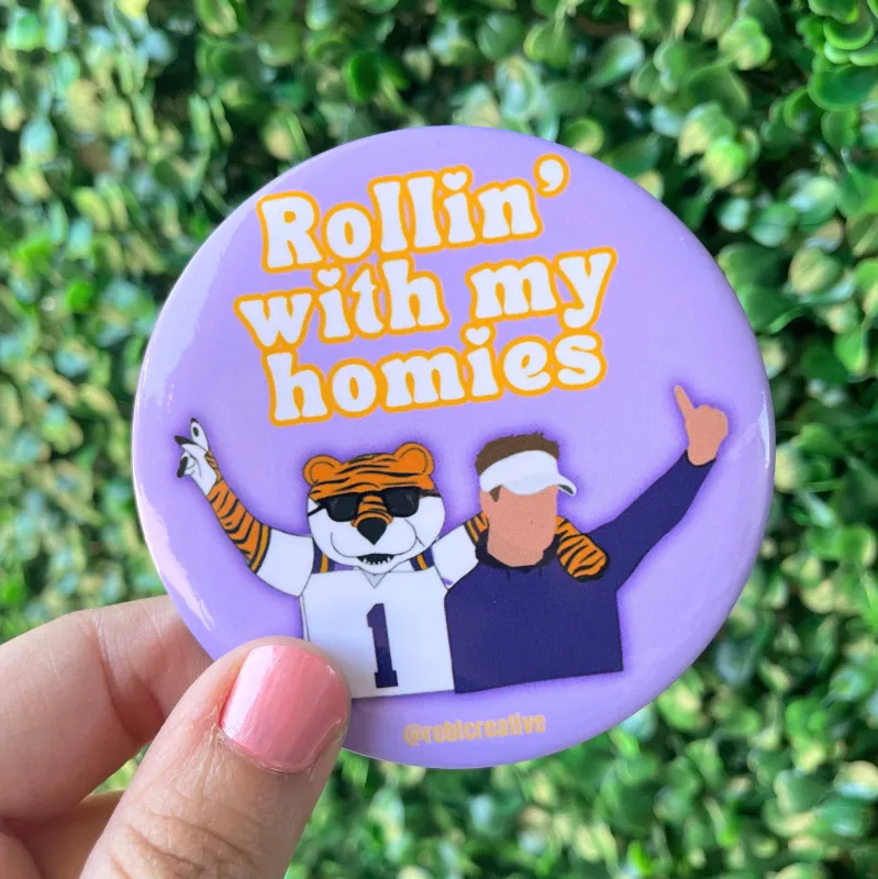 Rollin with my Homies - Game Day Button made by Mimosa