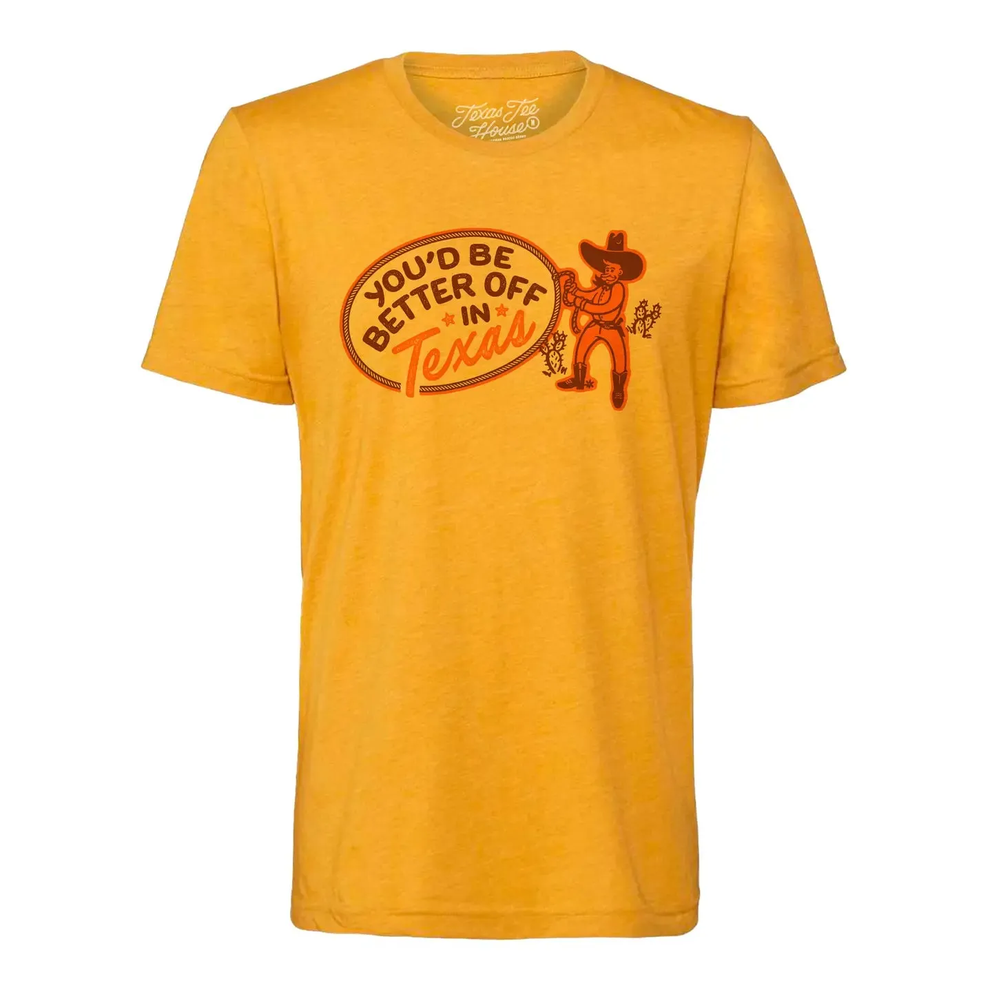 You'd Be Better Off In Texas Tee | Norman Roscoe sold by Man Ready