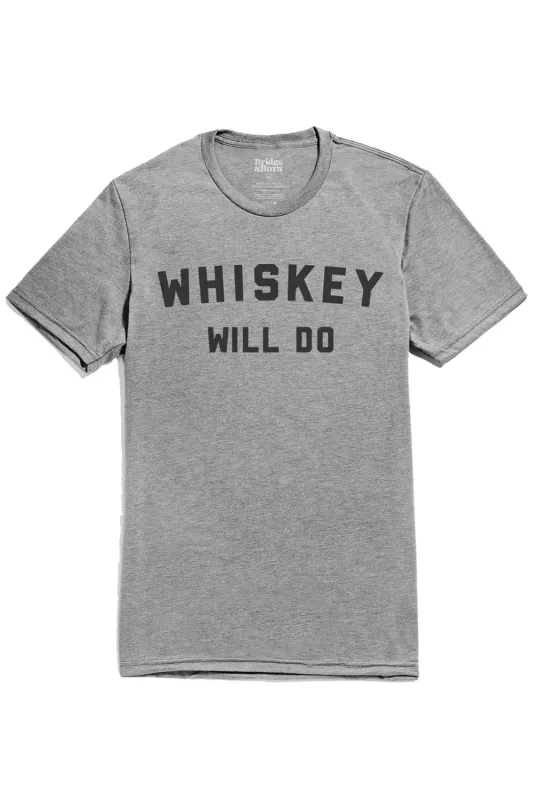 WHISKEY WILL DO TEE Grey sold by REVOLVR Menswear