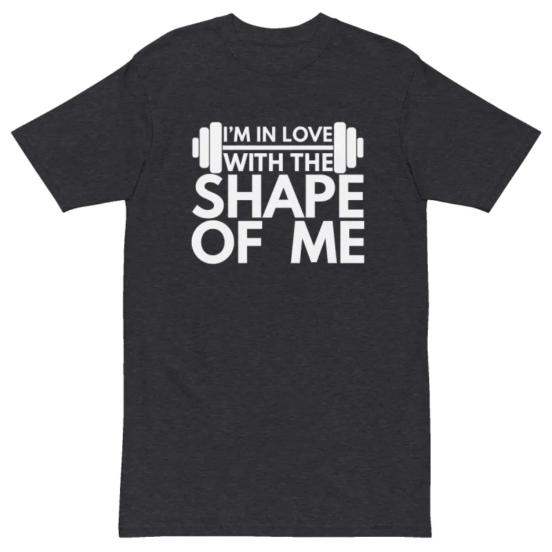I'm In Love With The Shape Of Me Premium Graphic Shirt sold by Flex Living