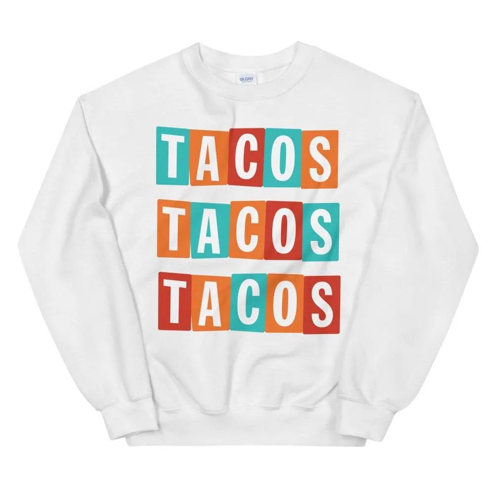 Tacos Tacos Tacos Sweatshirt sold by Flex Living product image thumbnail 2