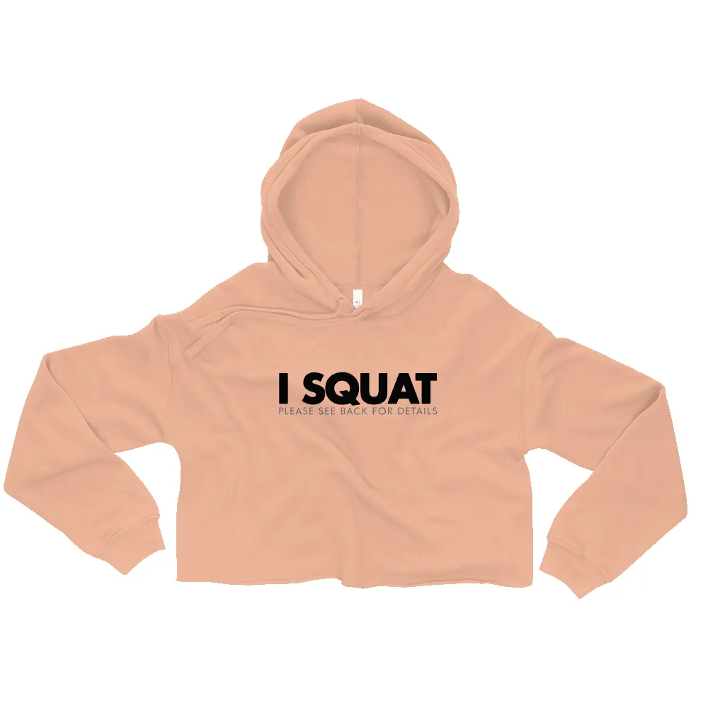 I SQUAT CROP HOODIE sold by Flex Living