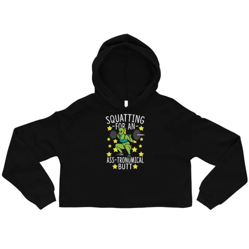 Squatting For An Ass-tronomical Butt Crop Hoodie sold by Flex Living