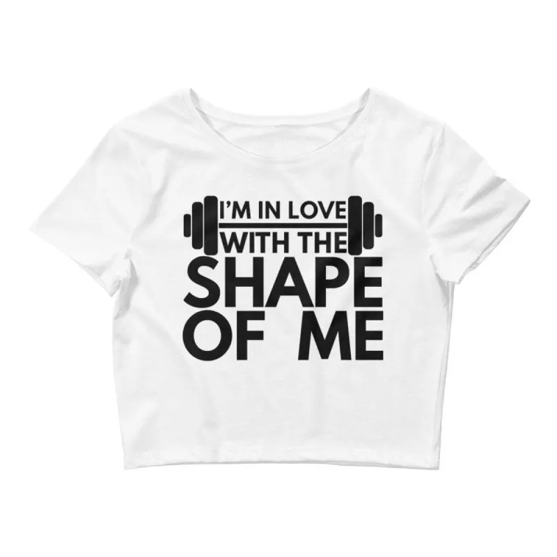 I'm In Love With The Shape Of Me Crop Tee sold by Flex Living