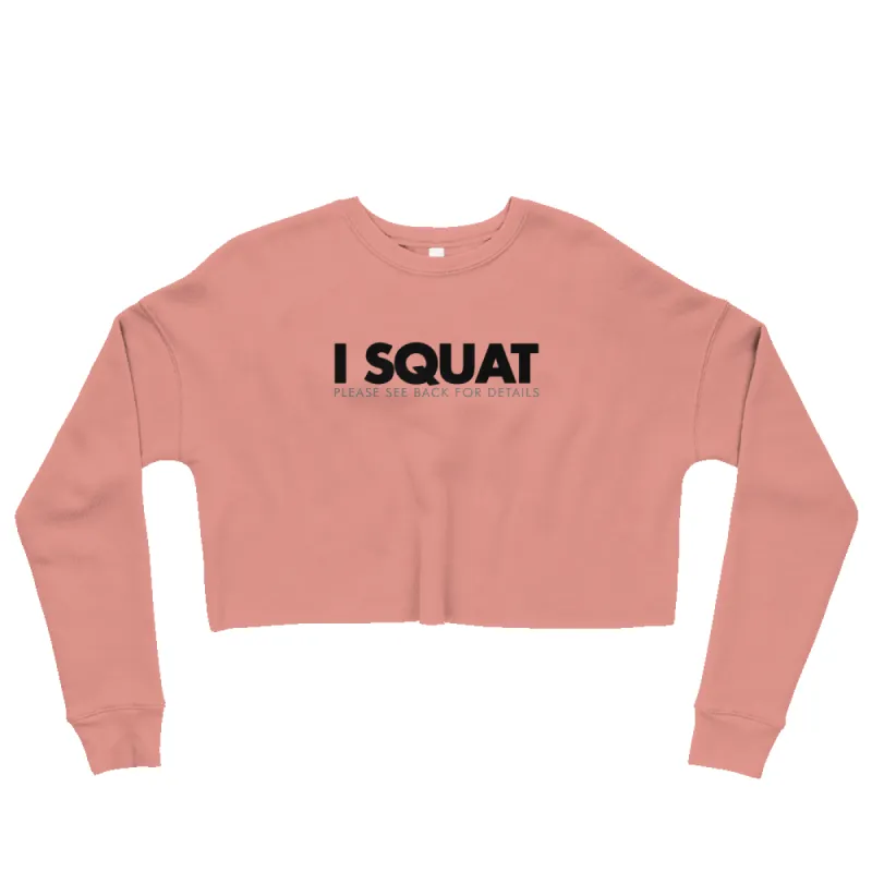 I SQUAT CROP SWEATSHIRT sold by Flex Living