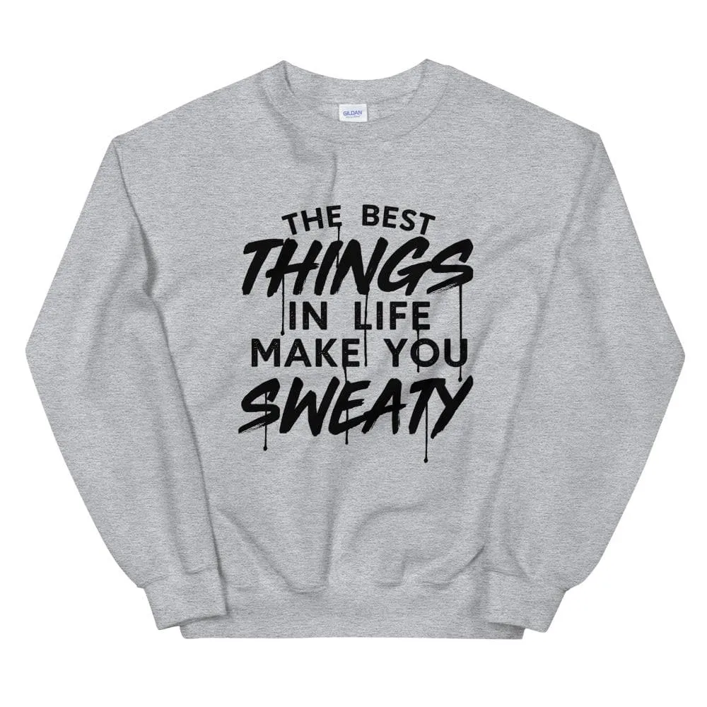 The Best Things In Life Make You Sweaty Unisex Sweatshirt sold by Flex Living product image thumbnail 2