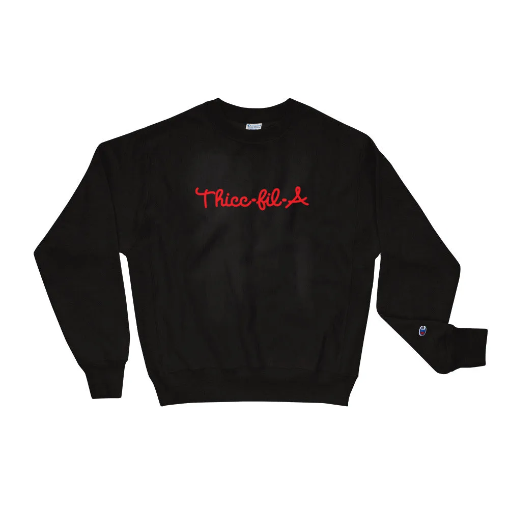 Thicc Fil A Champion Sweatshirt sold by Flex Living