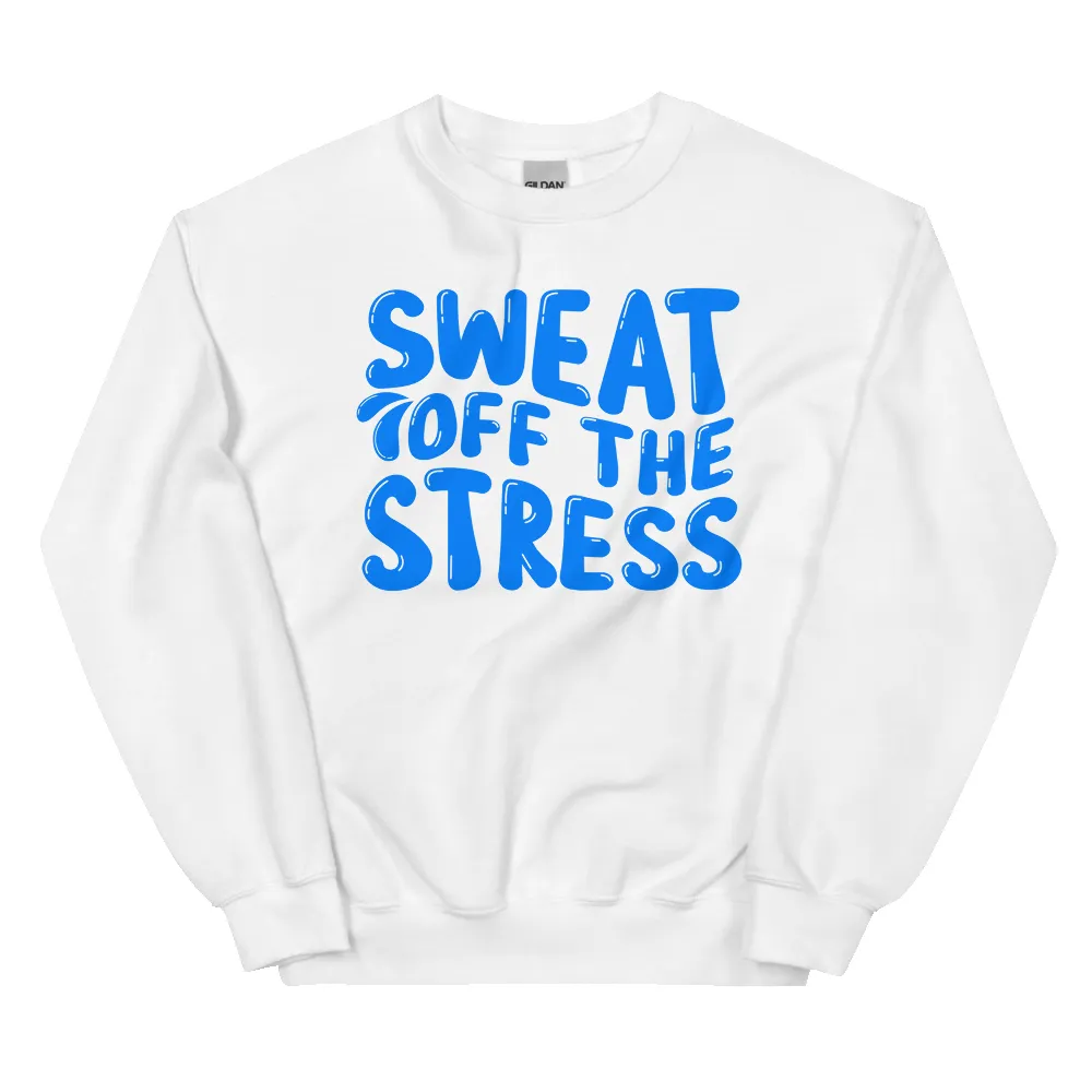 SWEAT OFF THE STRESS UNISEX SWEATSHIRT sold by Flex Living product image thumbnail 2