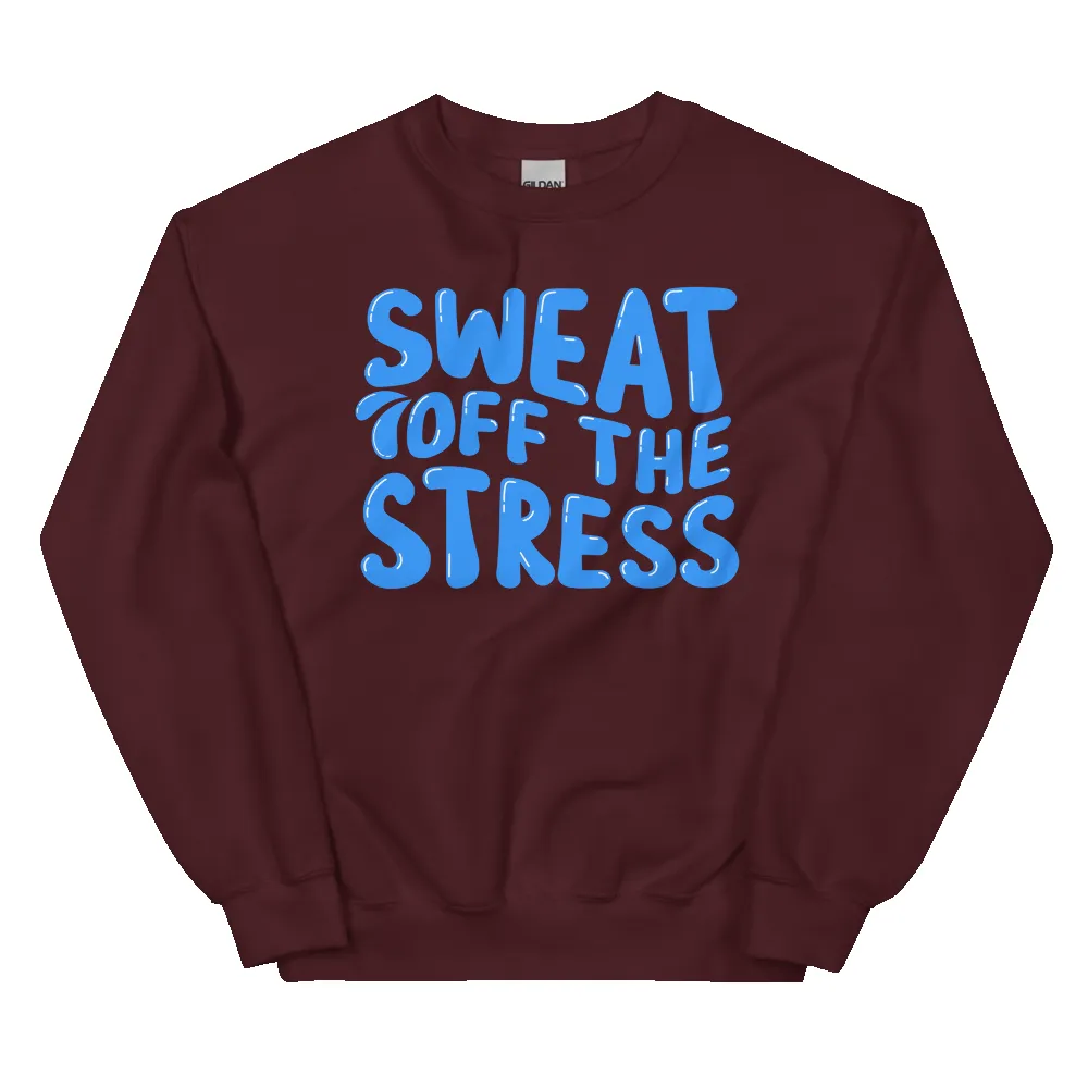 SWEAT OFF THE STRESS UNISEX SWEATSHIRT sold by Flex Living product image thumbnail 4