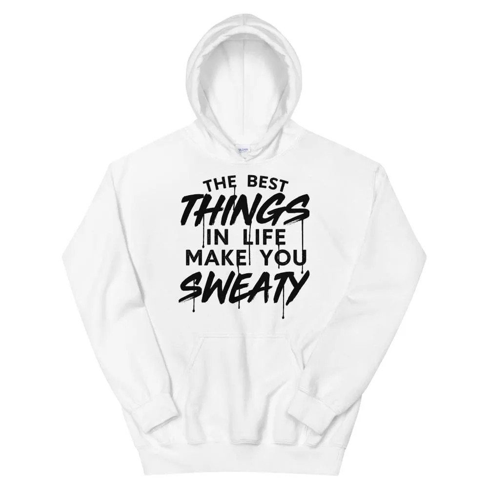 The Best Things In Life Make You Sweaty Unisex Hoodie sold by Flex Living