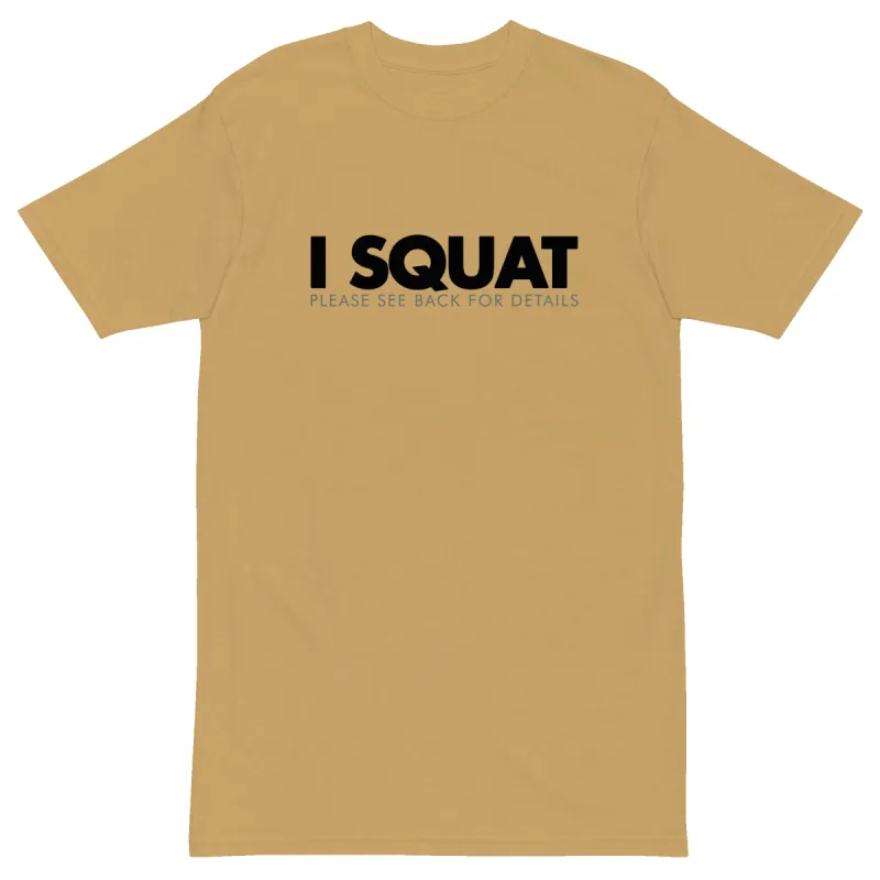I Squat Premium Graphic Shirt sold by Flex Living