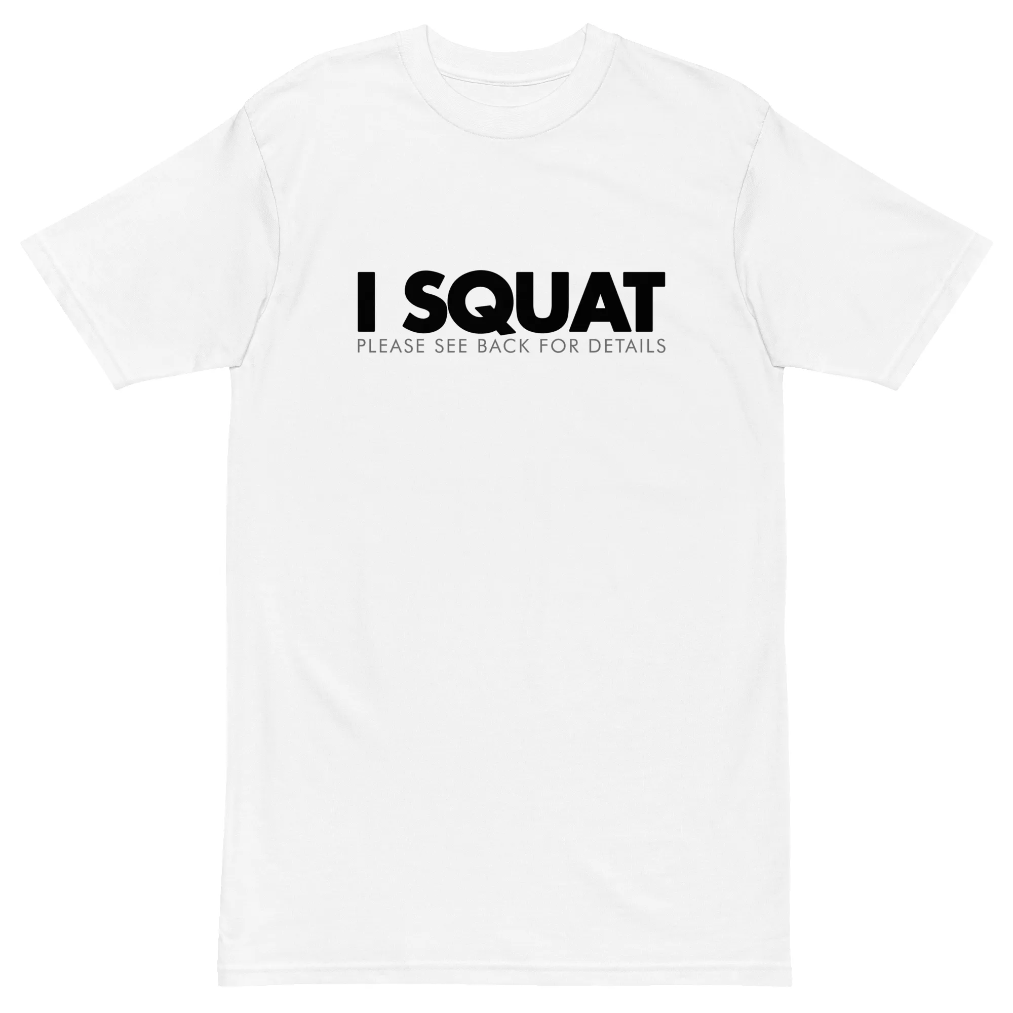 I Squat Premium Graphic Shirt sold by Flex Living product image thumbnail 5