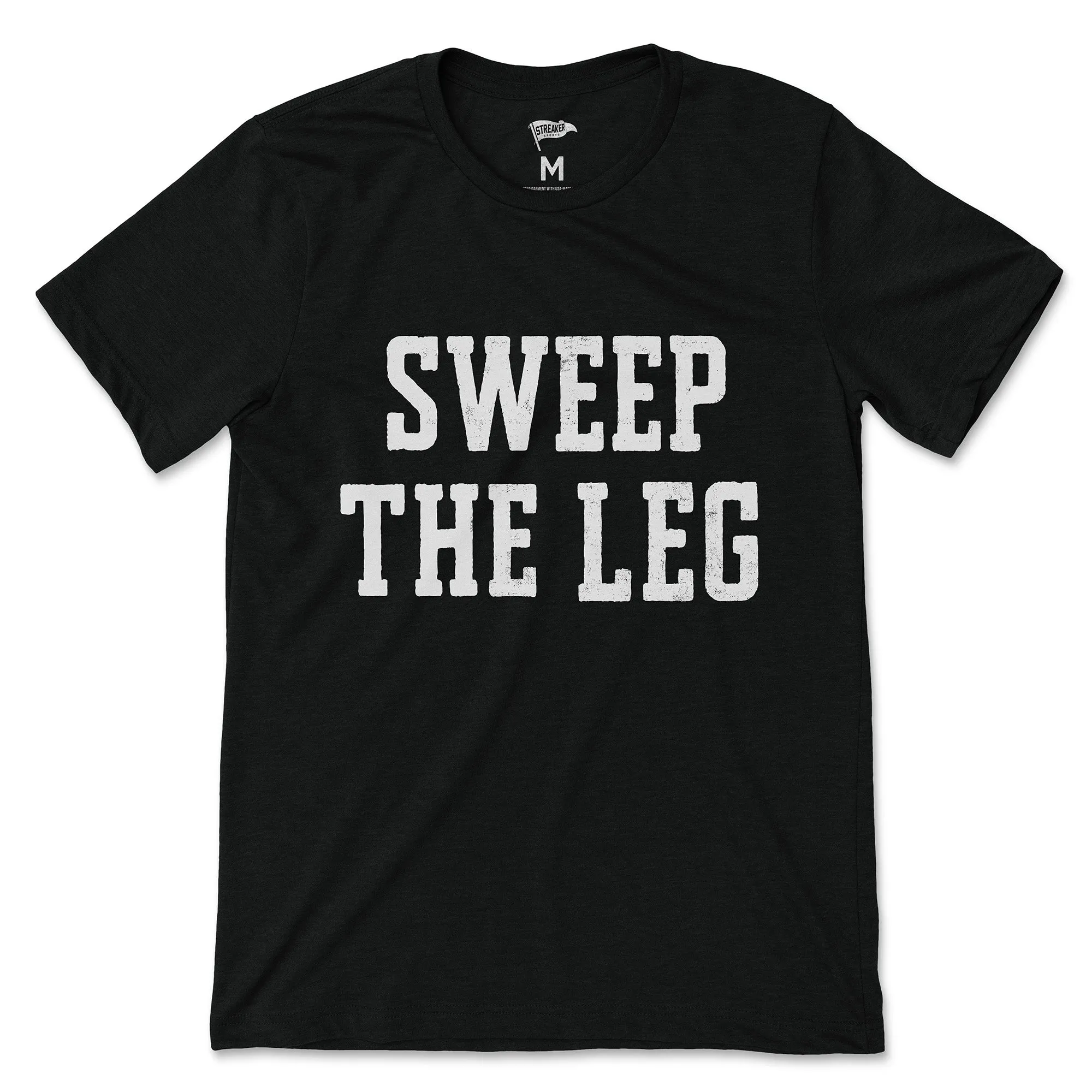 Sweep the Leg Tee sold by Streaker Sports