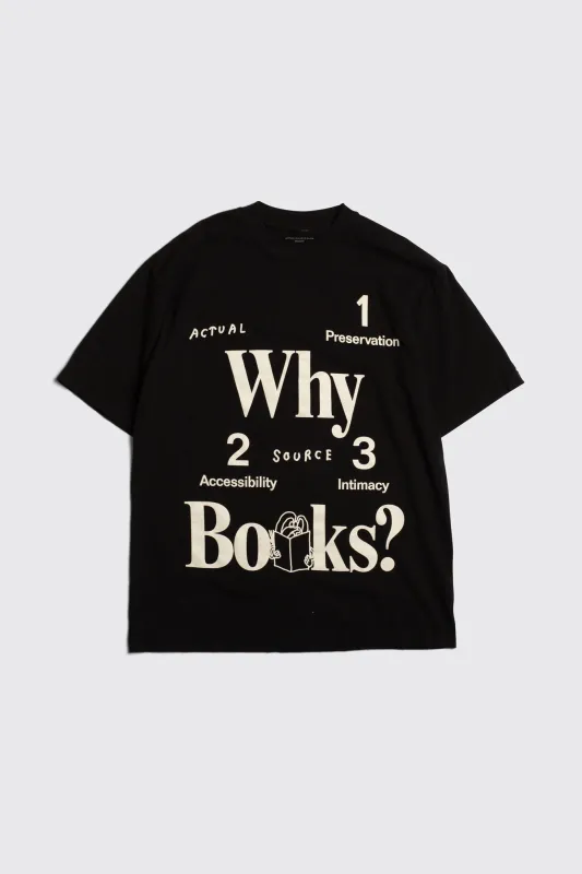 Why Books? Tee made by Actual Source Books