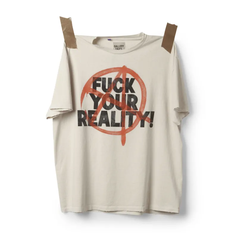 FUCK YOUR REALITY TEE sold by Gallery Dept.