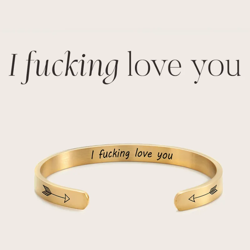 I Fucking Love You Personalizable Cuff Bracelet sold by Mint & Lilly