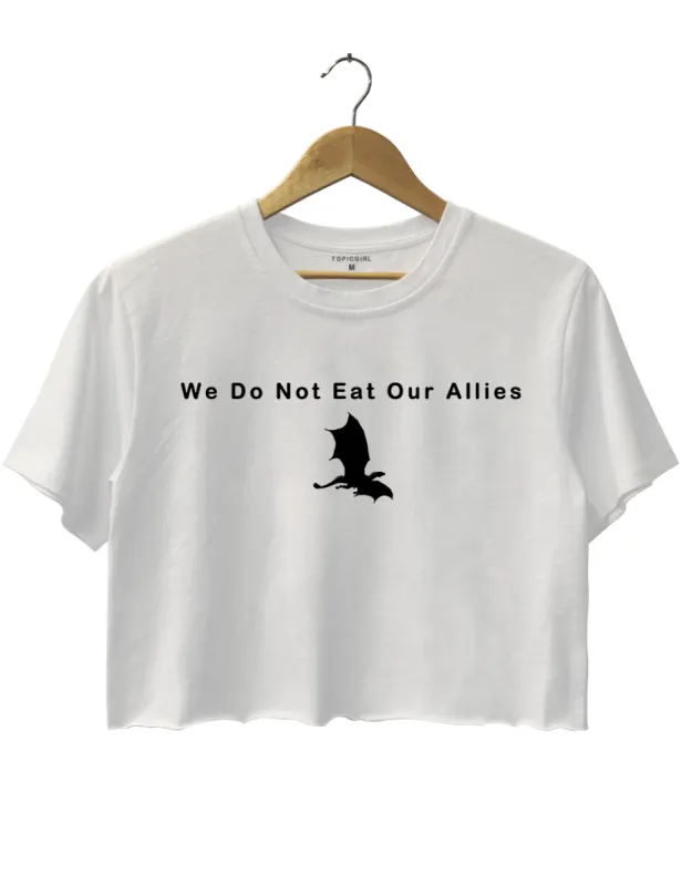 We Do Not Eat Our Allies Crop Top sold by Topic Girl
