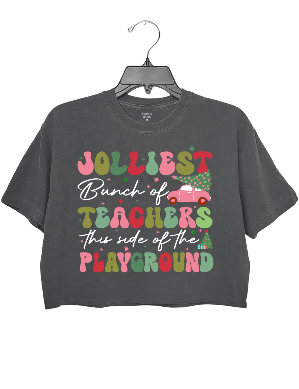 Jolliest Bunch Of Teachers Crop Top sold by Topic Girl