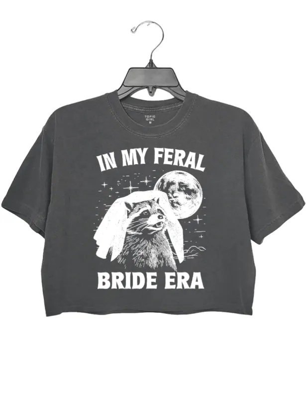 In My Feral Bride Era Crop Top sold by Topic Girl