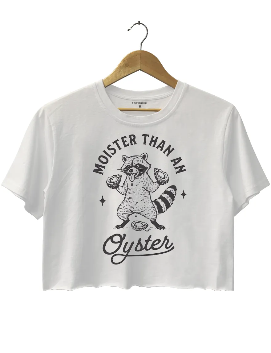 Moister Than An Oyster Crop Top sold by Topic Girl