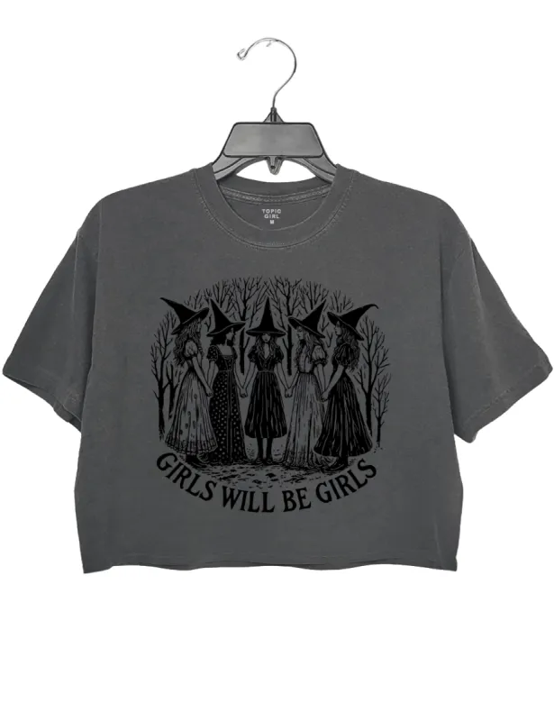 Girls Will Be Girls Witchy Feminist Crop Top sold by Topic Girl