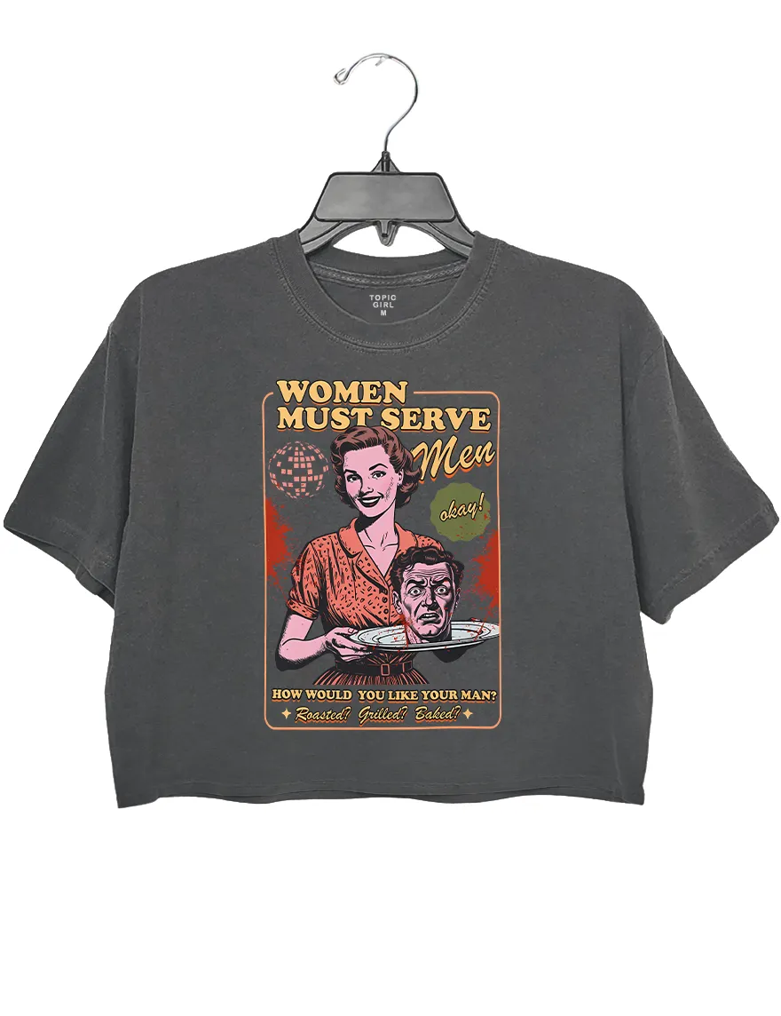 Feminist Halloween Women Must Serve Men Crop Top sold by Topic Girl