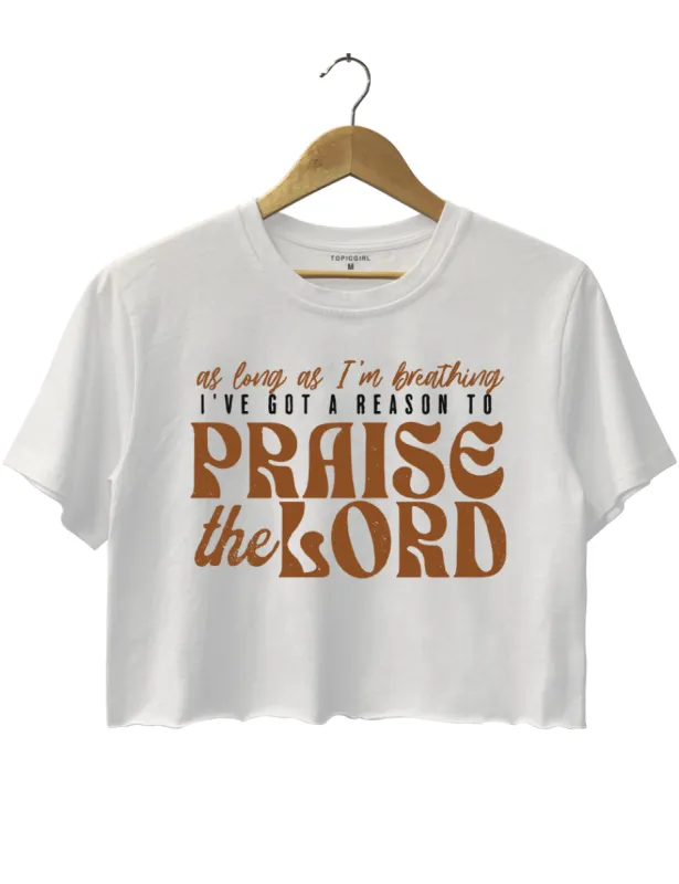 I've Got A Reason To Praise Crop Top sold by Topic Girl