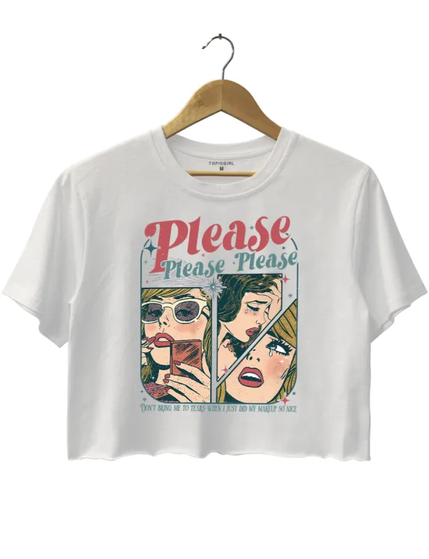 Please Don't Bring Me To Tears When I Just Di My Makepu So Nice Crop Top sold by Topic Girl