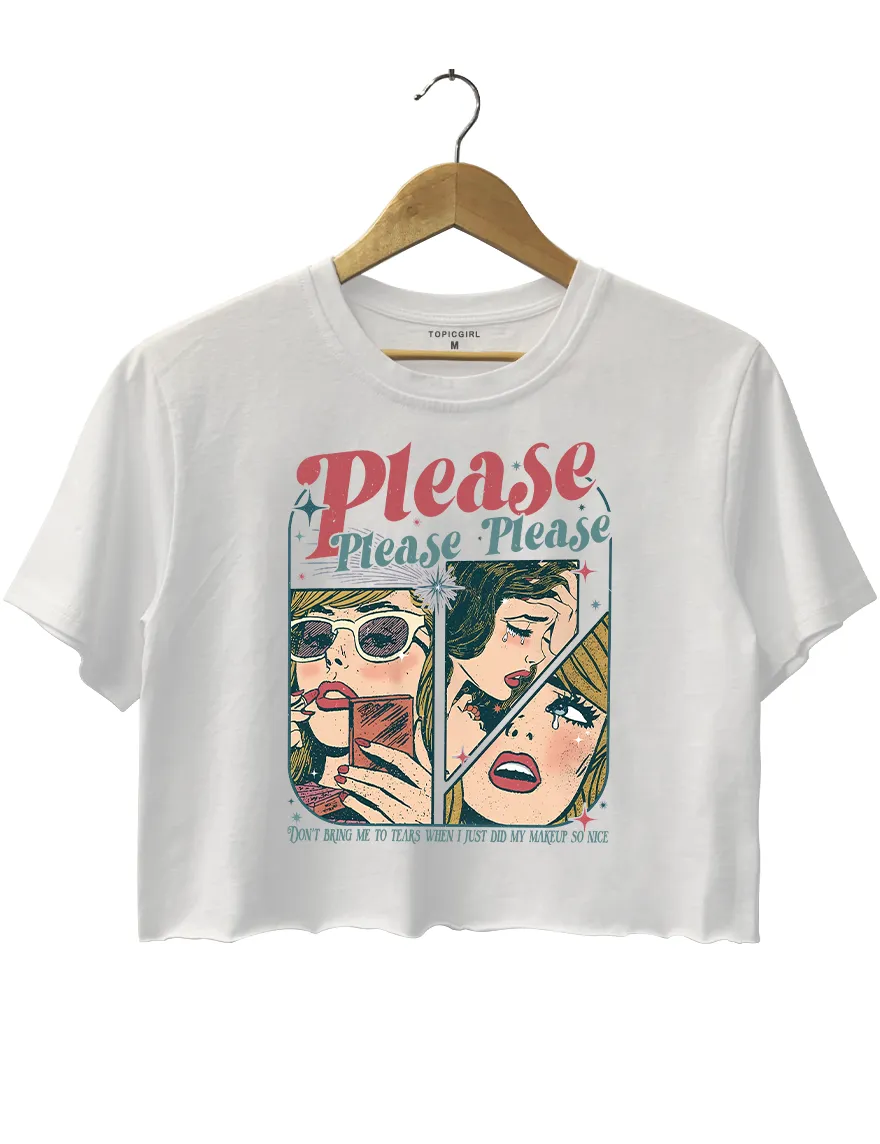 Please Don't Bring Me To Tears When I Just Di My Makepu So Nice Crop Top sold by Topic Girl