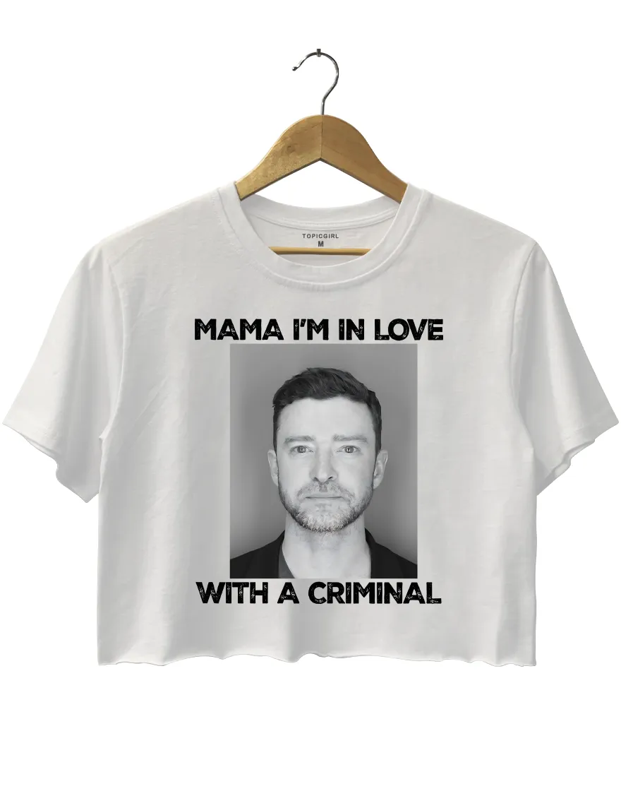 Mama I'm In Love With A Criminal Timberlake Crop Top sold by Topic Girl product image thumbnail 2
