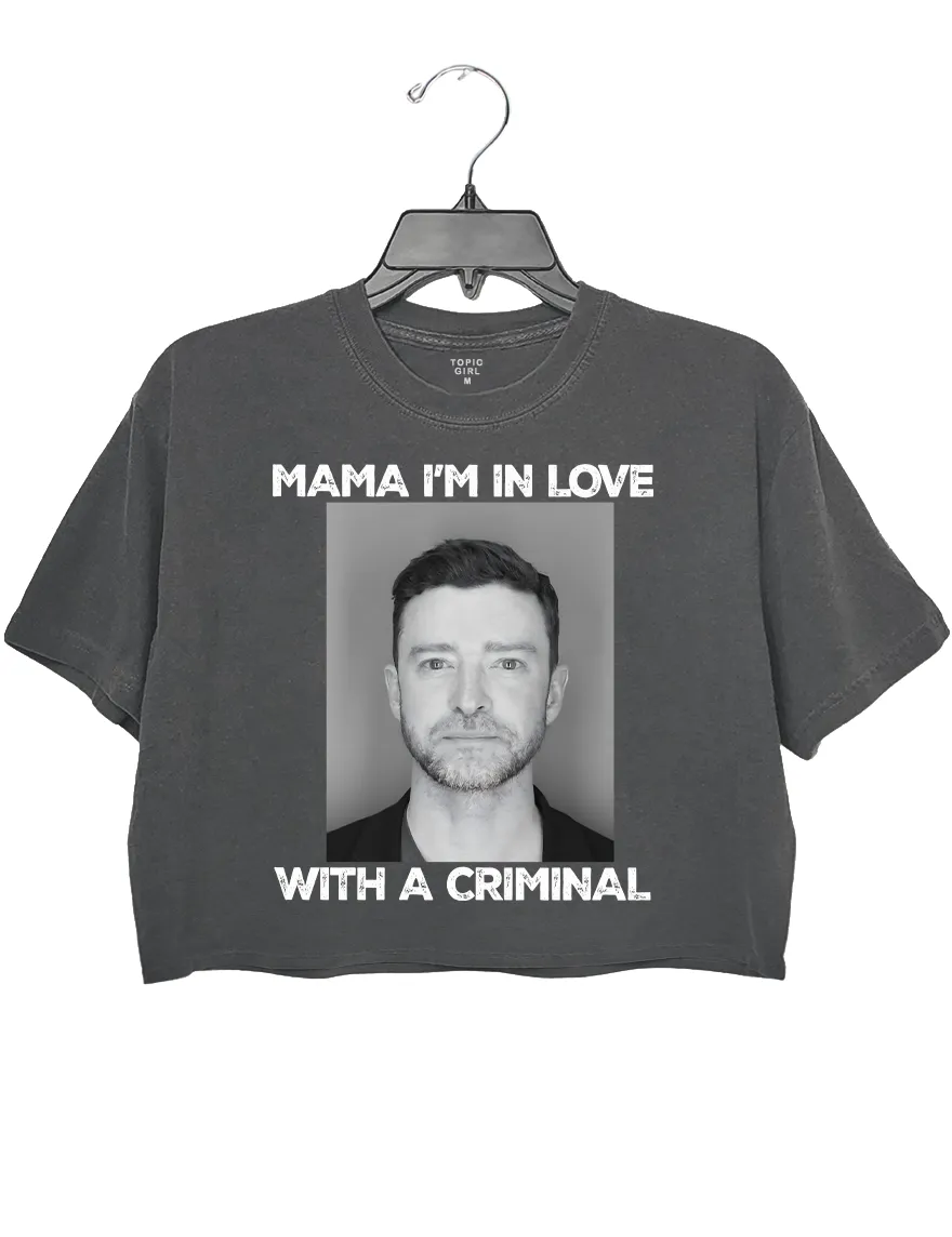 Mama I'm In Love With A Criminal Timberlake Crop Top sold by Topic Girl