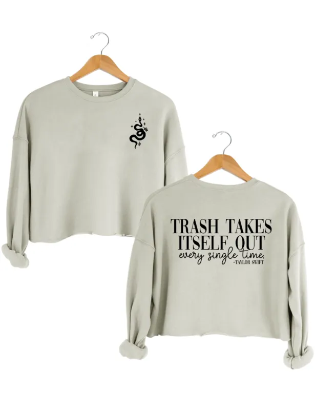 Taylor Trash Takes Itself Out Every Single Time Crop Sweatshirt sold by Topic Girl