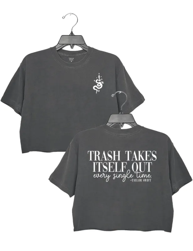 Taylor Trash Takes Itself Out Every Single Time Crop Top sold by Topic Girl