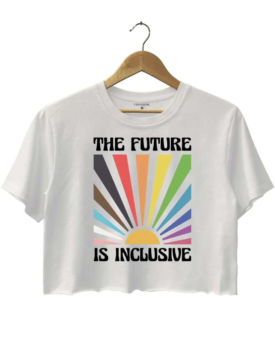LGBTQ Gift Progress Pride The Future Is Inclusive Crop Top sold by Topic Girl product image thumbnail 2