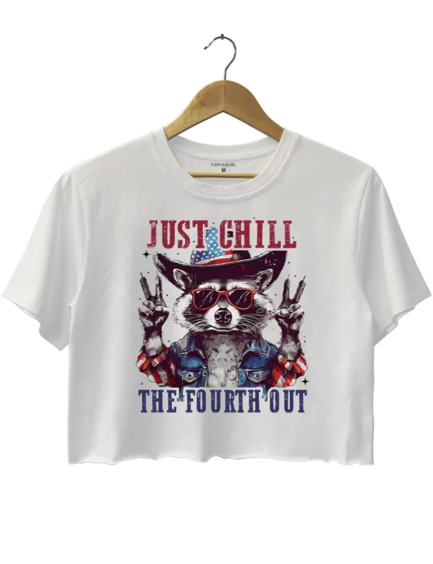 Just Chill The Fourth Out Crop Top sold by Topic Girl