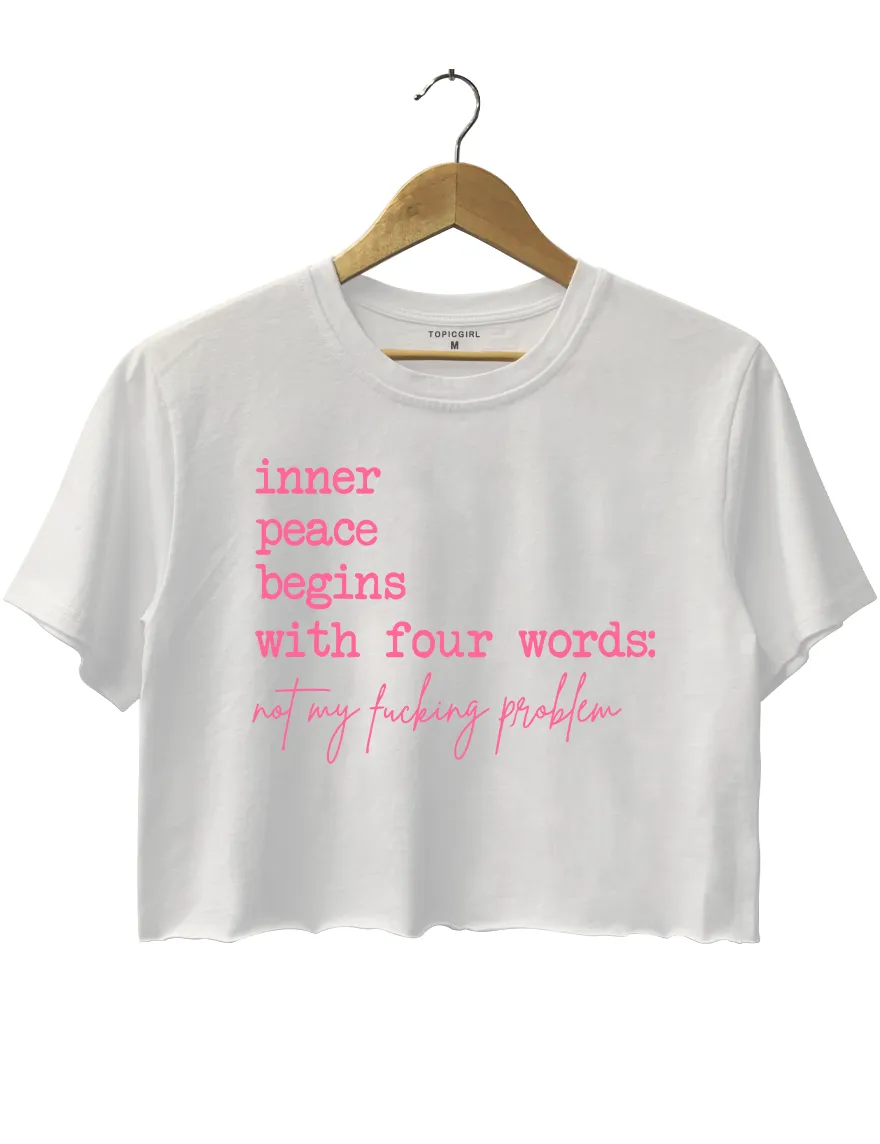Inner Peace Begins With Four Words Crop Top sold by Topic Girl product image thumbnail 4