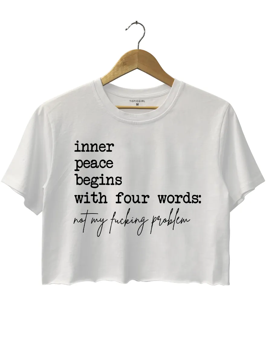 Inner Peace Begins With Four Words Crop Top sold by Topic Girl product image thumbnail 3